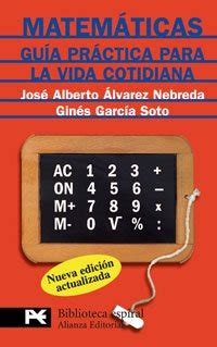 Matematicas mathematics guia practica para la vida cotidiana practical guide. - Anatomy of the classic mini the definitive guide to original components and parts interchangeability.