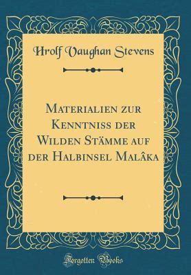 Materialien zur kenntniss der wilden stämme auf der halbinsel malâka. - Pioneers of lake view a guide to seattles early settlers and their cemetery.