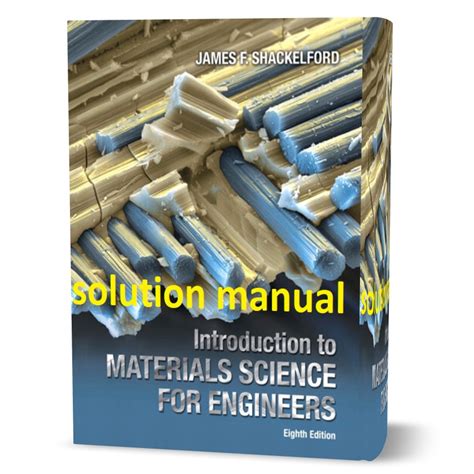 Materials 8th Engineering Edition Solutions Manual Science