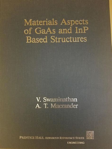 Materials aspects of gaas and inp based structures prentice hall. - Manual de operaciones quir rgicas by jacques coster.