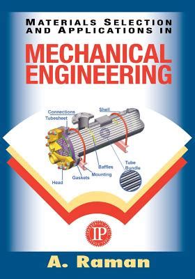 Download Materials Selection And Applications In Mechanical Engineering By A Raman