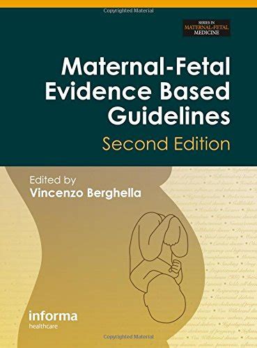 Maternal fetal evidence based guidelines second edition by vincenzo berghella. - De eigen wereld en die andere.