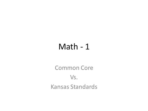 Math 1 Common Core Vs. Kansas Standards. DOMAIN Operations And