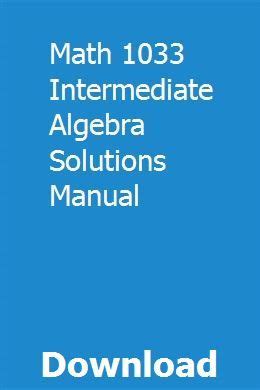 Math 1033 intermediate algebra solutions manual. - Estructura del encabalgamiento en la métrica española.