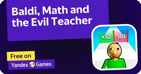 Math with Baldi (HiGHBiT GAMES'den) Yandex. 