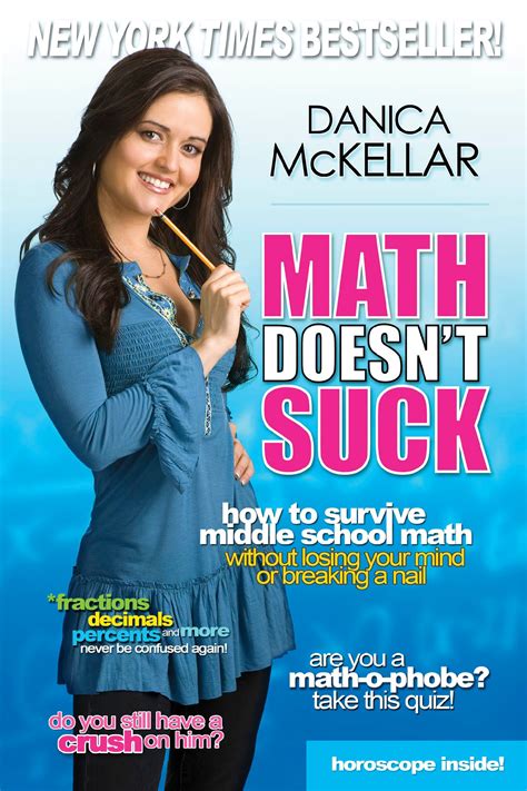 Read Online Math Doesnt Suck How To Survive Middle School Math Without Losing Your Mind Or Breaking A Nail By Danica Mckellar