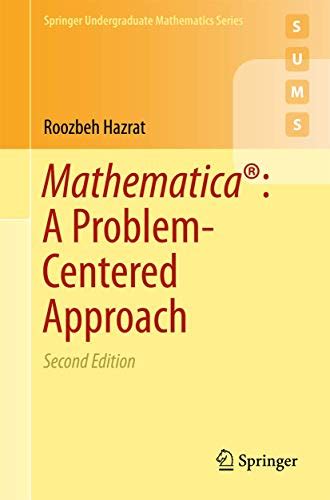 Mathematica A Problem Centered Approach Springer Undergraduate Mathematics Series