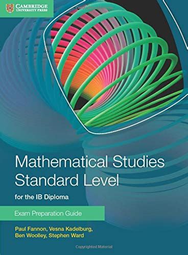 Mathematical studies standard level for the ib diploma exam preparation guide. - Study guide to accompany memmlers the human body in health and disease.