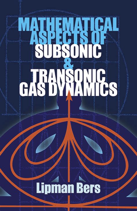 Read Mathematical Aspects Of Subsonic And Transonic Gas Dynamics By Lipman Bers