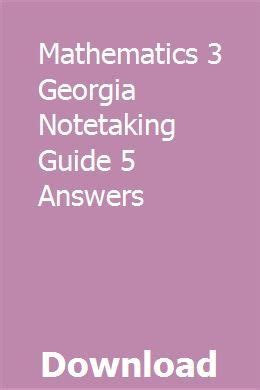 Mathematics 3 georgia notetaking guide 5 answers. - Rule of thumb a guide to small business software technology.