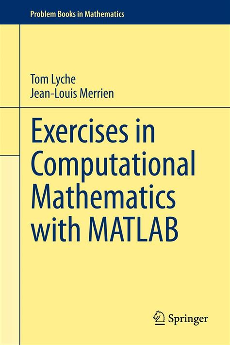 Mathematics Tom Lyche Computational Exercises In By With Matlab