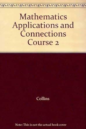 Mathematics applications and connections course 2 answers. .  <a href=https://me...