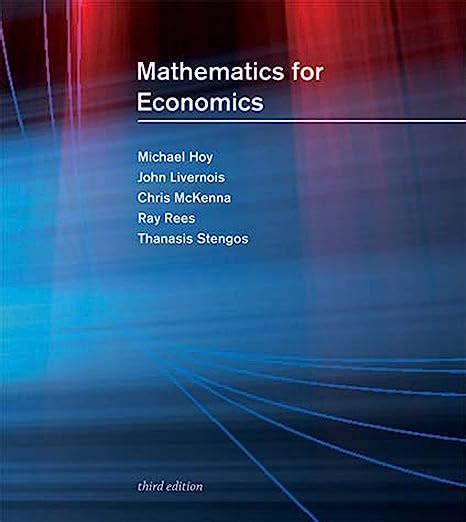 Mathematics economics hoy livernois third edition solution manual. - Solution manual for public finance rosen.