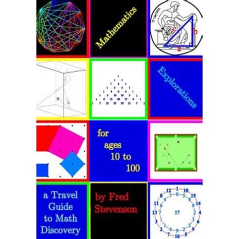 Mathematics explorations for ages 10 to 100 a travel guide to math discovery. - Frigidaire washer dryer combo parts manual.