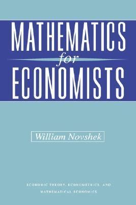 Read Mathematics For Economists Revised Edition By William Novshek