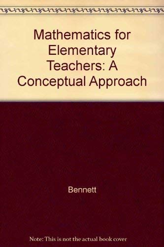 Read Mathematics For Elementary Teachers A Conceptual Approach By Albert Bennett