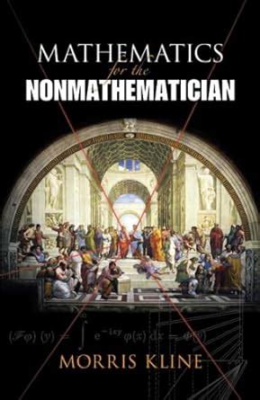 Download Mathematics For The Nonmathematician By Morris Kline