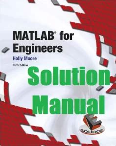 Matlab for engineers solution manual holly moore. - Note taking guide episode 803 answer key.