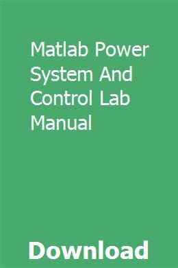 Matlab power system and control lab manual. - Briggs 319cc engine model l manual.