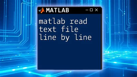 Matlab read dat file line by line.  The matrix-based MATLAB language i...