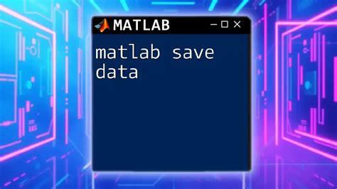 Matlab save output.  MATLAB allows you to use your data in another application that reads ...