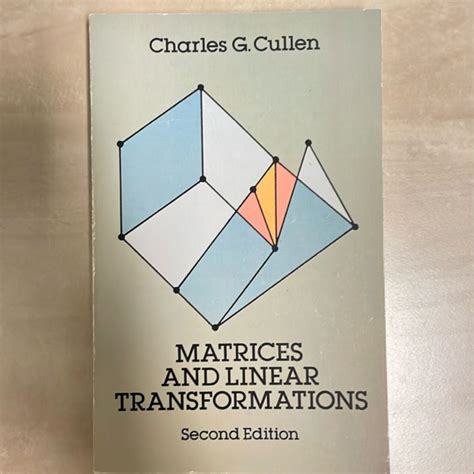 Read Online Matrices And Linear Transformations By Charles G Cullen