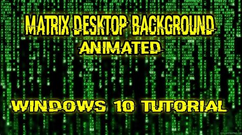 Matrix Desktop Animated Windows 10 Tutorial German Youtube