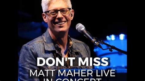 Matt maher tour. Join Matt Maher on The Stories I Tell Myself Tour with Jon Reddick this fall! This 28-stop tour is on the crescendo of Maher’s career, intricately weaving together familiar favorites like “Lord, I Need You”, “Because He Lives” and “Alive & Breathing”, with brand new worship songs that are paving the way on the charts from his latest album … 