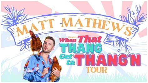 Matt mathews comedy tour. Featured on Blast. November 3, 2023 - TheBlast.com. Matt Mathews wears many hats. As a comedian, photographer, store owner and TikTok creator, he’s living more than just a dream, and is paving his own way while constantly gaining new fans. He just recently added a bunch of new stops on his “When That … 