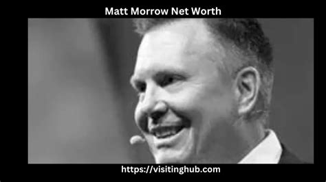 Matt morrow net worth. Hint: Her net worth has nearly doubled every year! We may receive compensation from the products and services mentioned in this story, but the opinions are the author's own. Compen... 