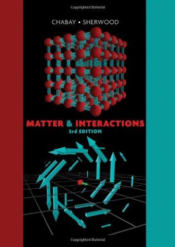 Read Online Matter And Interactions By Ruth W Chabay