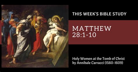 Matthew 28:1-10. 28 In the end of the sabbath, as it began to dawn toward the first day of the week, came Mary Magdalene and the other Mary to see the sepulchre. 2 And, behold, there was a great earthquake: for the angel of the Lord descended from heaven, and came and rolled back the stone from the door, and sat upon it. . 