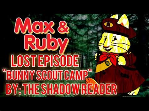 Max and Ruby Lost Episode: "Bunny Scout Camp" by …