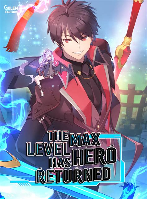 2023/09/08. Download. Read The Max Level Hero Has Returned! on Mangafreak. This series is for readers who likes to read Action, Adventure, Fantasy, Shounen. Written by 유도 and art style by 악마꼬리, 유도. Also known as Max Level Hero Is Making a Comeback!, The Max Leveled Hero Will Return!, The Max Level Hero Strikes Back and was .... 