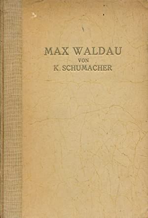 Max waldau (richard georg von hauenschild). - Sanada de cancer healed of cancer spanish ed.
