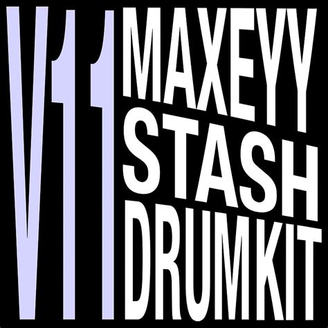 Maxeyy stash v11 drum kit reddit.  This kit has everything for the current ...