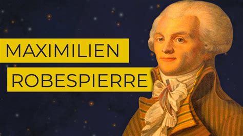 Maximilien Robespierre: Hero and Criminal of the ... - YouTube