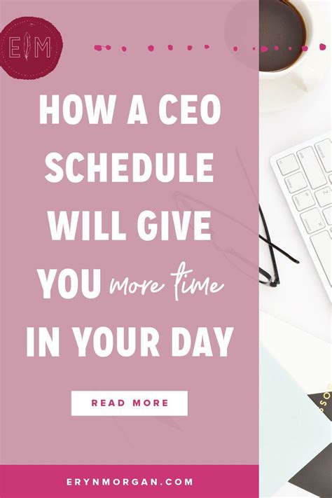 Maximize Your Time Using Your CEO Schedule - Eryn Morgan