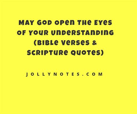 May God Open The Eyes Of Your Understanding: 10 Bible Verses ...