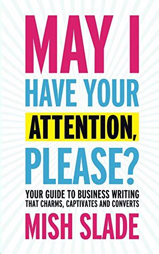 May i have your attention please your guide to business writing that charms captivates and converts. - Neco scheme of work for ss1.