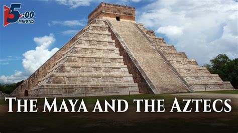 Mayan and Aztecs YouTube