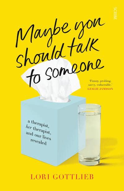 Maybe You Should Talk to Someone: An Interview with Author …