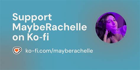🍑 XXX Mayberachelle Leaks
