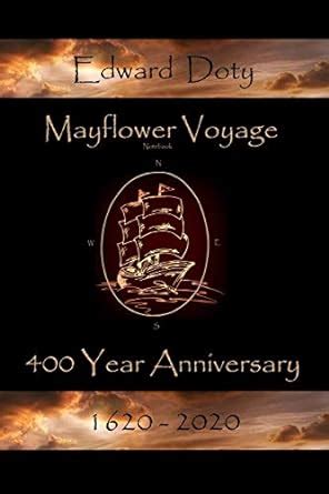 Full Download Mayflower Voyage 400 Year Anniversary 1620  2020 Edward Doty By Bonnie S Maclachlan