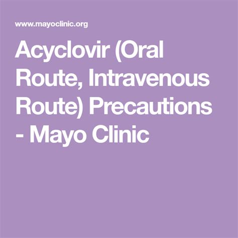 Mayo Clinic - Mayo Clinic - Acyclovir (Oral Route, Intravenous Route ...