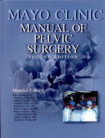 Mayo clinic manual of pelvic surgery by maurice j webb. - Pdf tutorial de ingeniería de software.