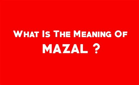 Mazal meaning. May 31, 2023 · The Meaning of Mazal Tov: “Mazal Tov” is a Hebrew phrase that translates to “good luck” or “good fortune.”. However, its true essence goes beyond luck as a random occurrence. The word “mazal” has its roots in astrology and the ancient belief that each person’s destiny is influenced by the alignment of the stars and ... 