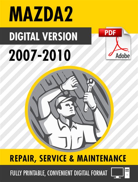 Mazda 2 factory service repair manual 2003 2007. - Ge digital answerer cid speakerphone manual.