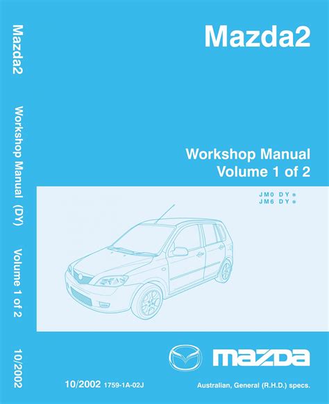 Mazda 2 service reparaturanleitung 2003 2007. - Step by step guide for conducting.