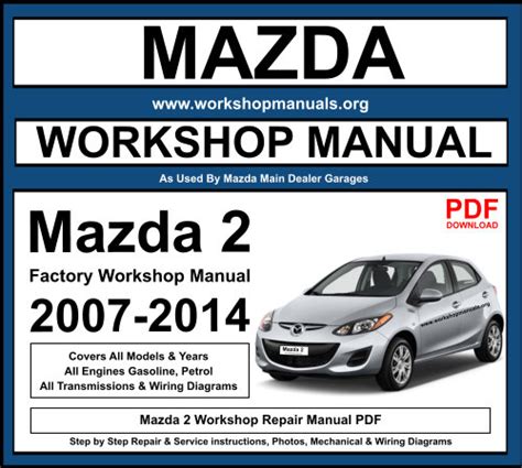 Mazda 2 workshop manual.  It is specifically designed for technicians and car en...